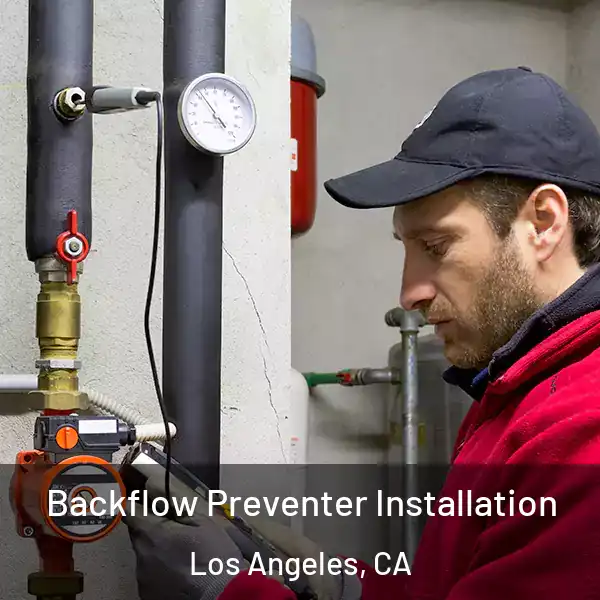  Backflow Preventer Installation Los Angeles, CA