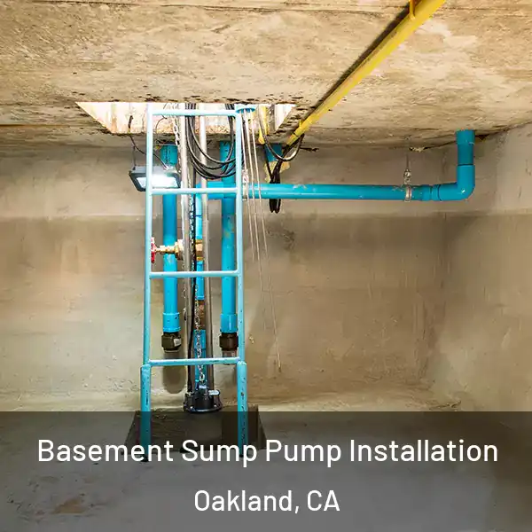  Basement Sump Pump Installation Oakland, CA