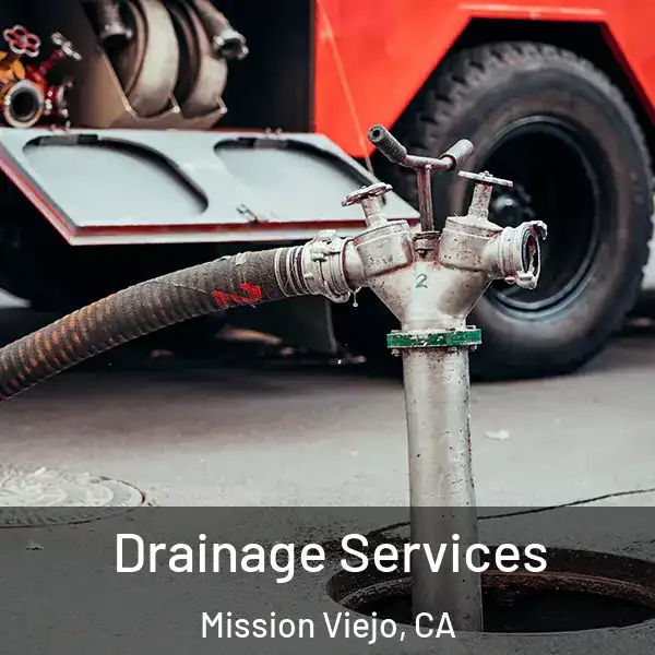  Drainage Services Mission Viejo, CA