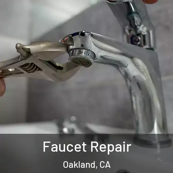  Faucet Repair Oakland, CA