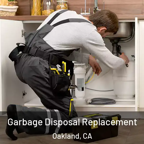  Garbage Disposal Replacement Oakland, CA