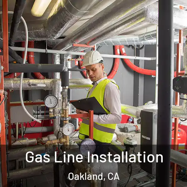  Gas Line Installation Oakland, CA