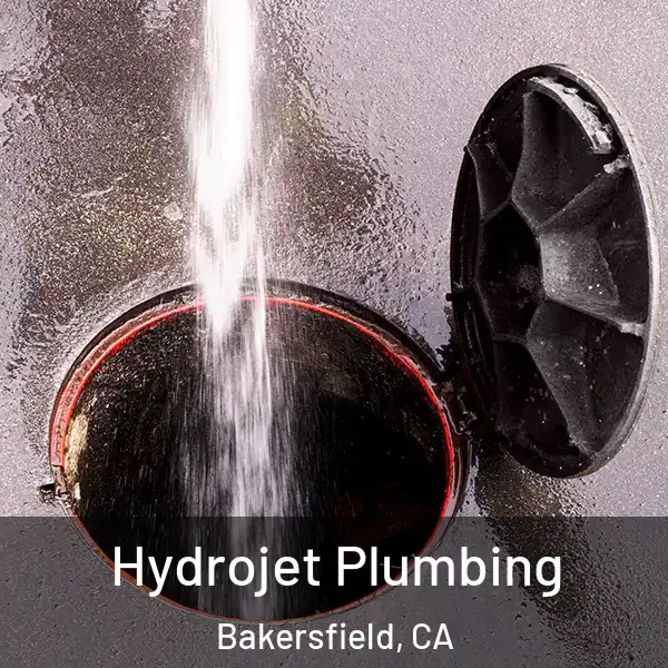  Hydrojet Plumbing Bakersfield, CA