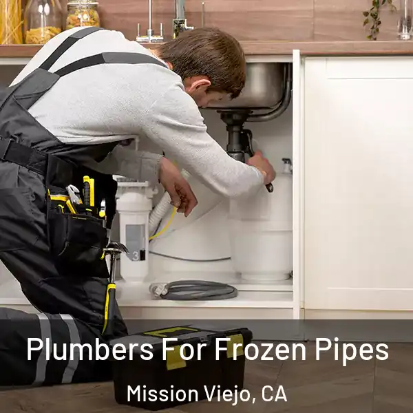  Plumbers For Frozen Pipes Mission Viejo, CA