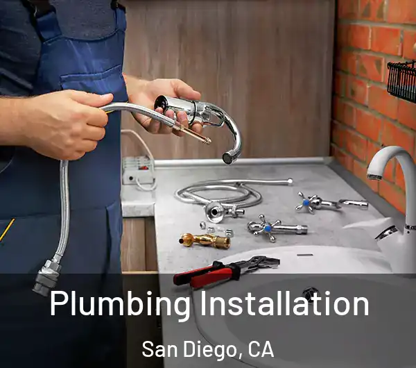  Plumbing Installation San Diego, CA