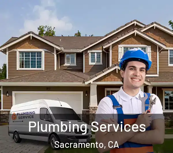  Plumbing Services Sacramento, CA