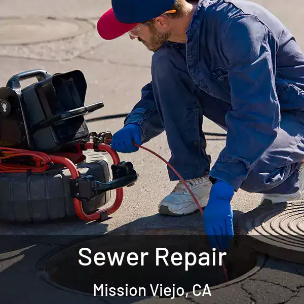  Sewer Repair Mission Viejo, CA
