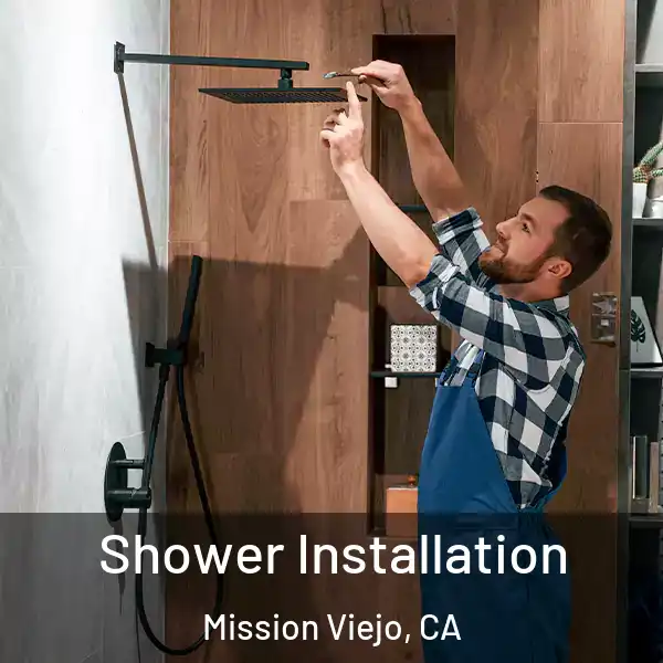  Shower Installation Mission Viejo, CA