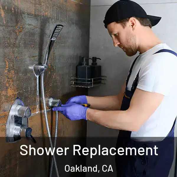  Shower Replacement Oakland, CA