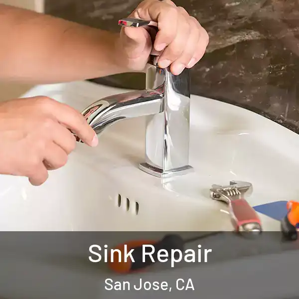  Sink Repair San Jose, CA