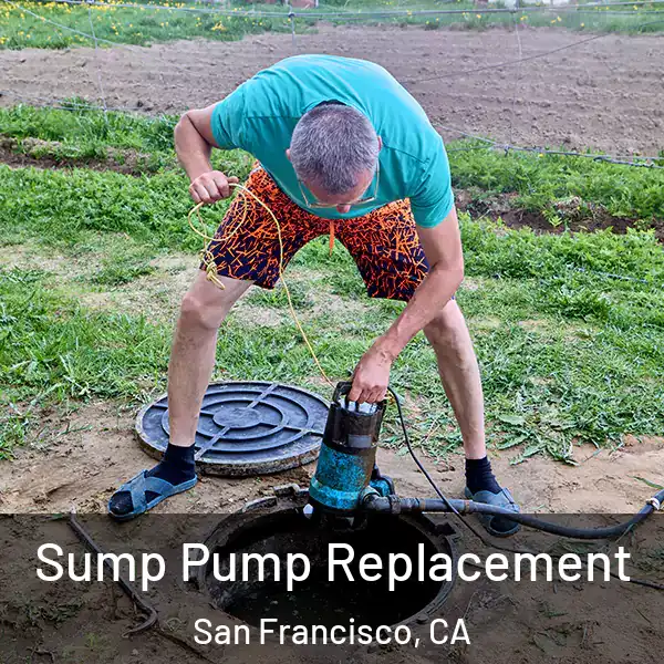  Sump Pump Replacement San Francisco, CA