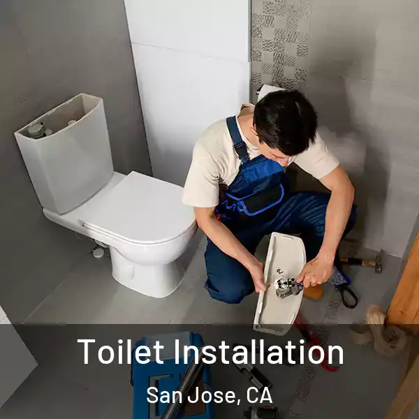  Toilet Installation San Jose, CA