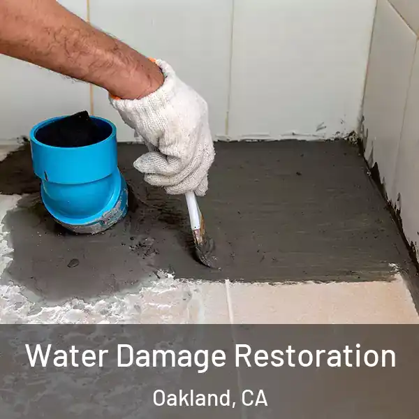  Water Damage Restoration Oakland, CA