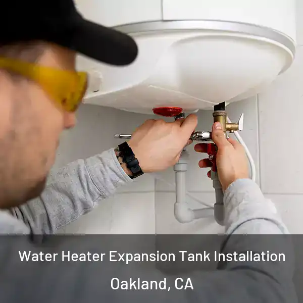  Water Heater Expansion Tank Installation Oakland, CA
