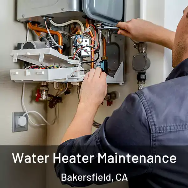  Water Heater Maintenance Bakersfield, CA