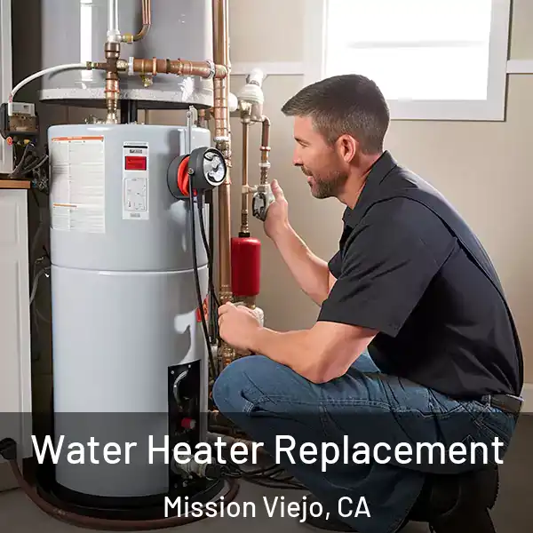  Water Heater Replacement Mission Viejo, CA