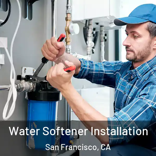  Water Softener Installation San Francisco, CA